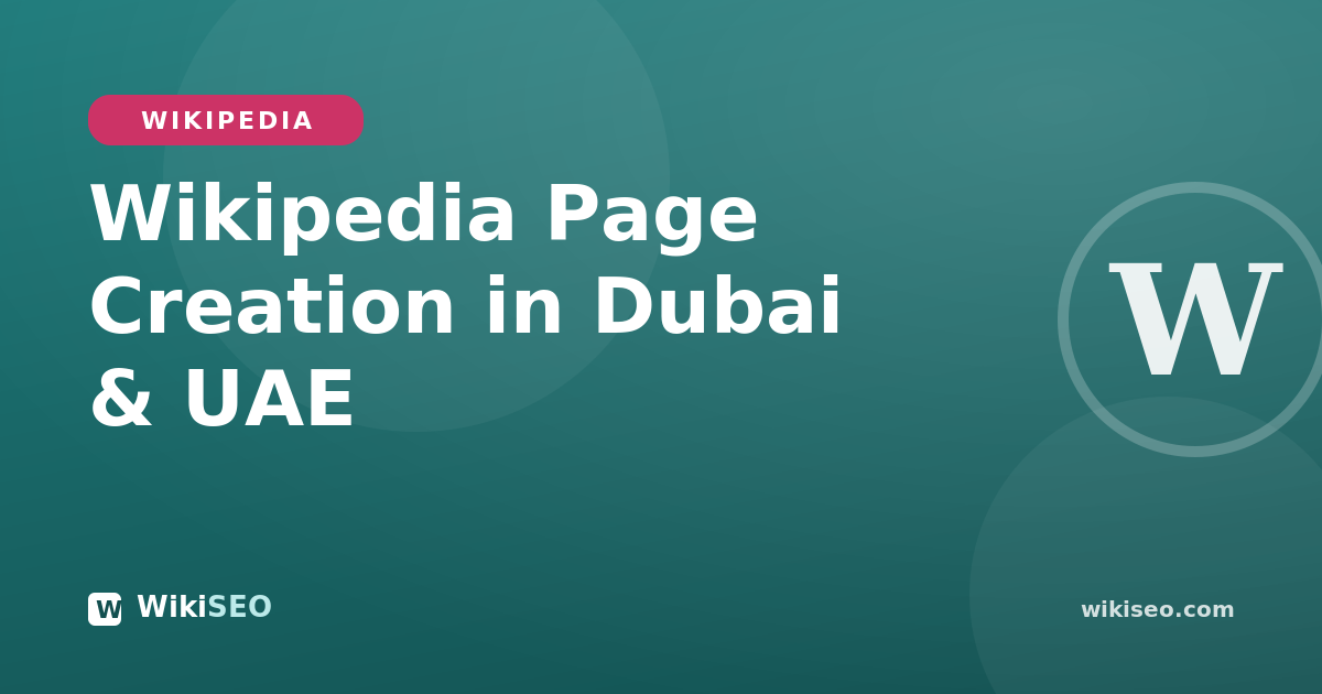 Wikipedia Page Creation Services in Dubai & the UAE