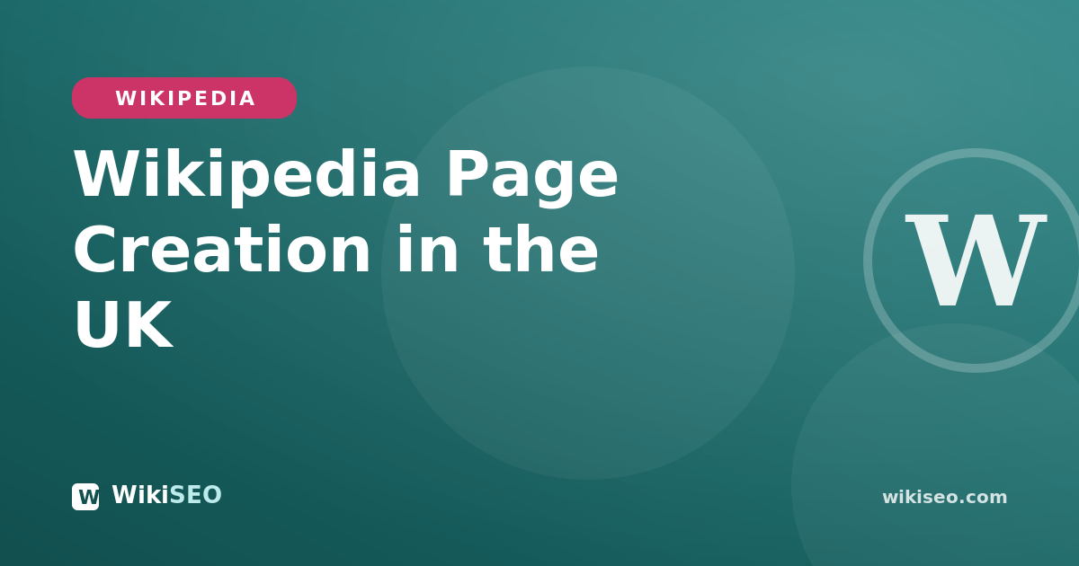 Wikipedia Page Creation Services in the UK